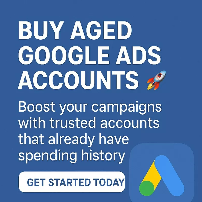 Boost Your Advertising Power with Aged Google Ads Accounts!